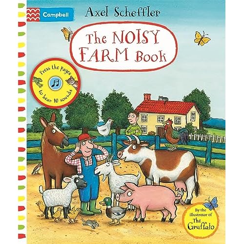 Axel Scheffler The Noisy Farm Book: A Press-the-Page Sound Book