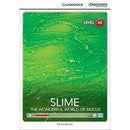 Slime: The Wonderful World of Mucus Low Intermediate Book with Online Access (Cambridge Discovery Education Interactive Readers)