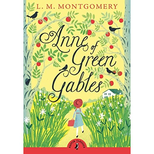 Anne of Green Gables (Puffin Classics)