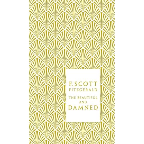 The Beautiful and Damned (A Penguin Classics Hardcover)