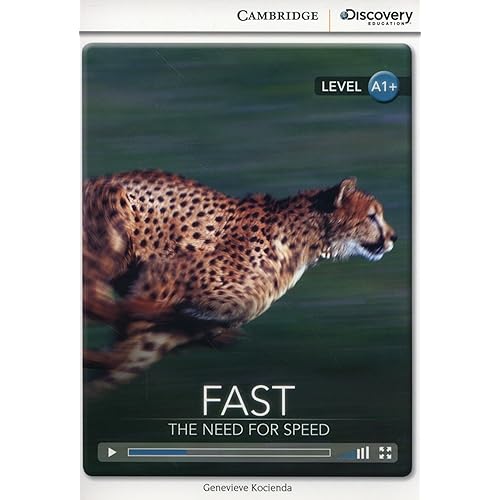 Fast: The Need for Speed High Beginning Book with Online Access (Cambridge Discovery Education Interactive Readers)