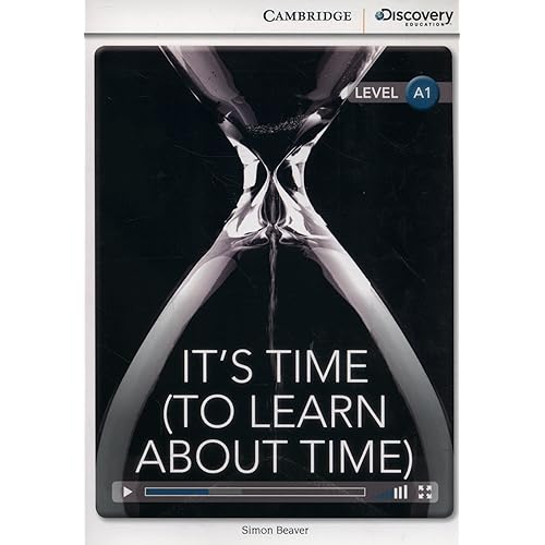 It's Time (To Learn About Time) Beginning Book with Online Access (Cambridge Discovery Education Interactive Readers)