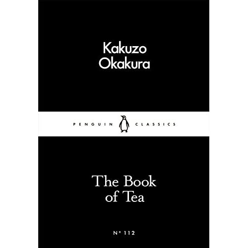 The Book of Tea (Penguin Little Black Classics)