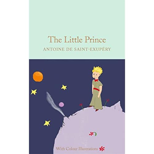 Antoine de Saint Exupery The Little Prince - Colour Illustrations (Macmillan Collector's Library) /a