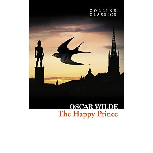 The Happy Prince and Other Stories (Collins Classics)