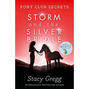 Storm and the Silver Bridle (Pony Club Secrets) (Book 6)