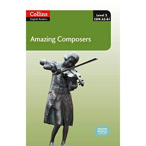 Collins Elt Readers ― Amazing Composers (Level 2) (Collins English Readers)