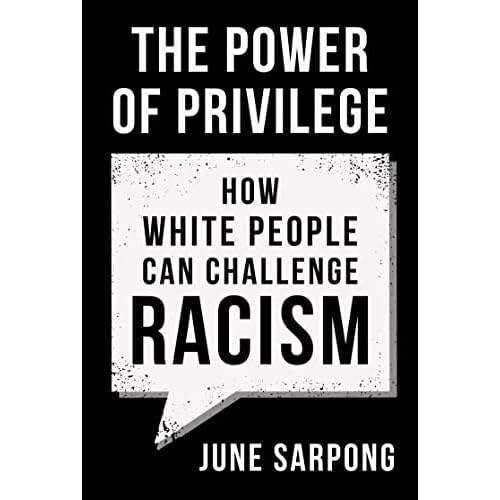 The Power of Privilege: How white people can challenge racism