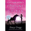 Fortune and the Golden Trophy (Pony Club Secrets) (Book 7)