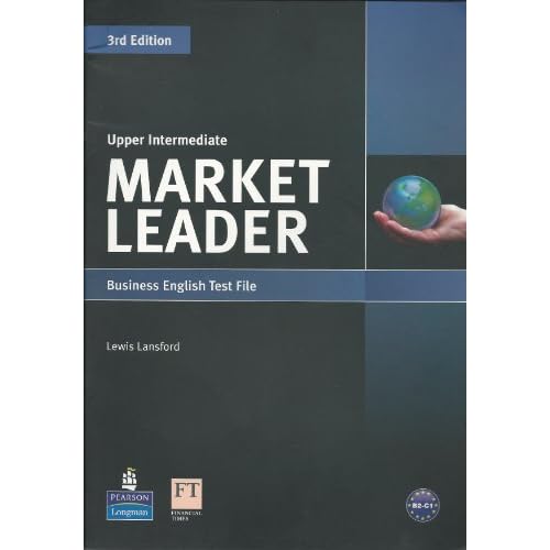 Market Leader: Upper Intermediate Market Leader Business English Test File