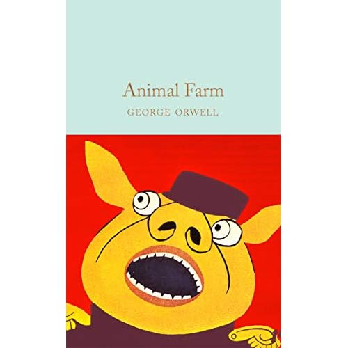 Animal Farm: George Orwell (Macmillan Collector's Library)