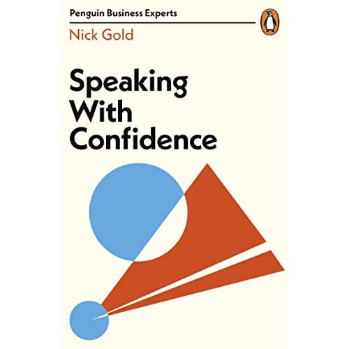Speaking with Confidence (Penguin Business Experts)