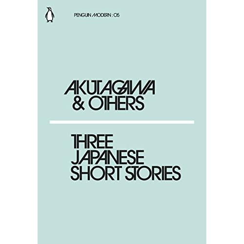 AKUTAGAWA & OTHERS THREE JAPANESE SHORT STORIES /ANGLAIS (PENGUIN MODERN)