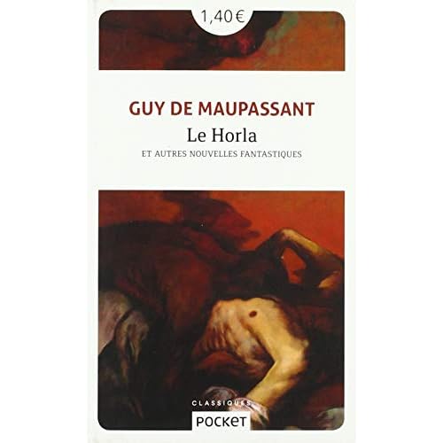 Le Horla et autres nouvelles fantastiques (Pocket classiques) (French Edition)