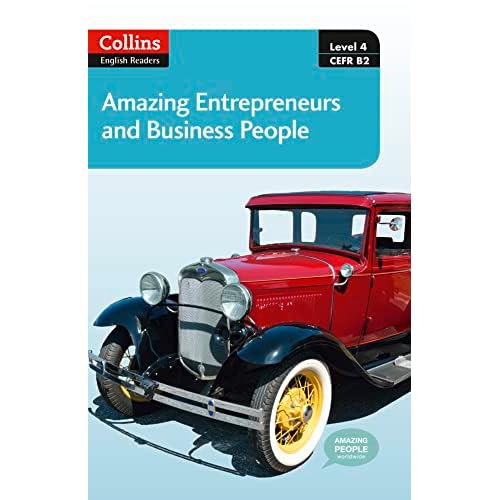Collins Elt Readers  Amazing Entrepreneurs & Business People (Level 4) (Collins English Readers)