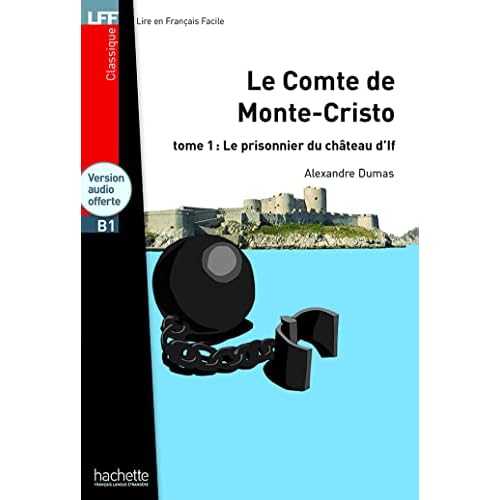 Le Comte de Monte Cristo T 01 + CD Audio MP3: Le Comte de Monte Cristo T 01 + CD Audio MP3 (Lff (Lire En Francais Facile)) (French Edition)