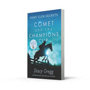 Comet and the Champion’s Cup (Pony Club Secrets) (Book 5)