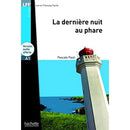La Dernière Nuit Au Phare + CD Audio MP3 (Lff A1): La Dernière Nuit Au Phare + CD Audio MP3 (Lff A1) (Lff (Lire En Francais Facile)) (French Edition)
