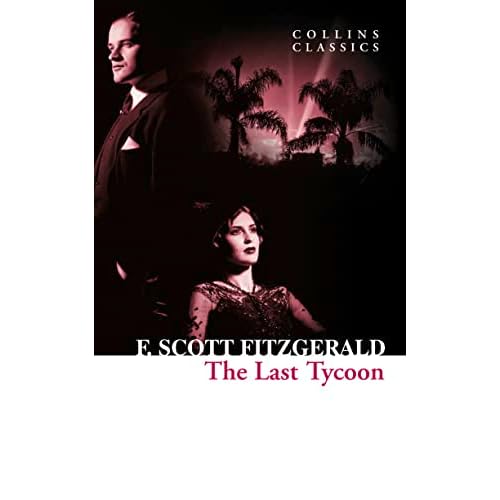 The Last Tycoon (Collins Classics)
