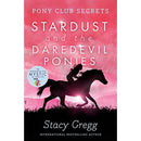 Stardust and the Daredevil Ponies (Pony Club Secrets) (Book 4)