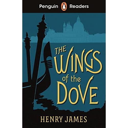 Penguin Readers Level 5: The Wings of the Dove (ELT Graded Reader)