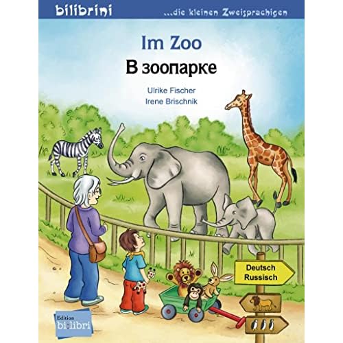 Im Zoo. Kinderbuch Deutsch-Russisch