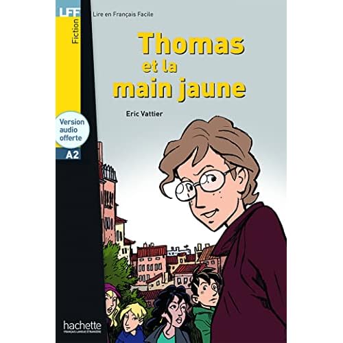 Thomas Et La Main Jaune (Dans La Meme Collection) (French Edition)
