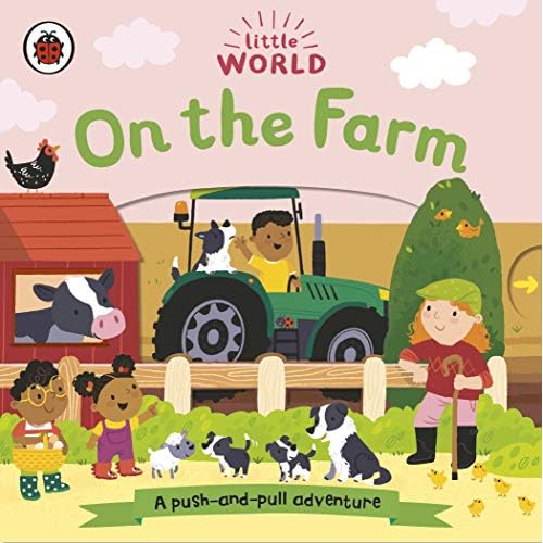 Little World: On the Farm: A push-and-pull adventure