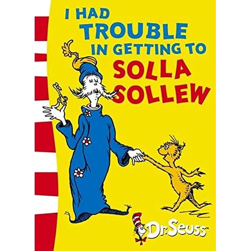I Had Trouble in Getting to Solla Sollew Yellow Back Book