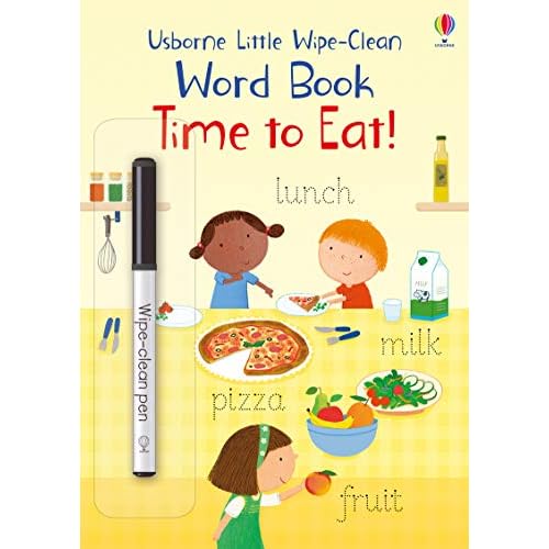 Time to Eat! - Little Wipe-Clean Word Books