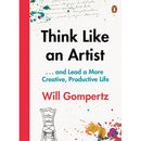 Think Like an Artist: How to Live a Happier, Smarter, More Creative Life