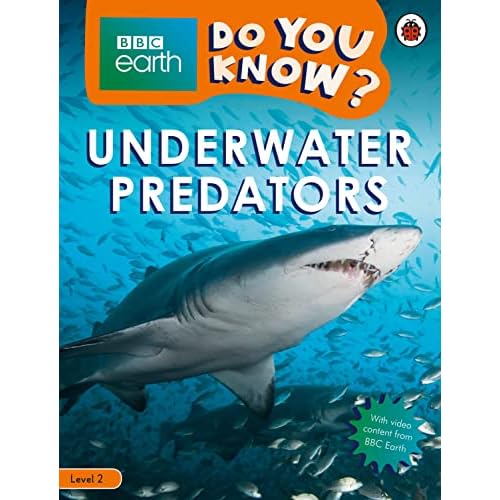 Do You Know? Level 2 – BBC Earth Underwater Predators (BBC Earth Do You Know? Level 2)