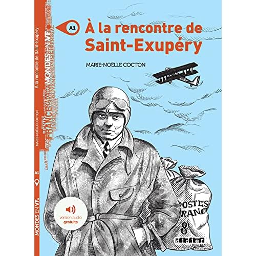 Mondes en VF - A la rencontre de Saint Exupéry - Niv. A1 - Livre + MP3