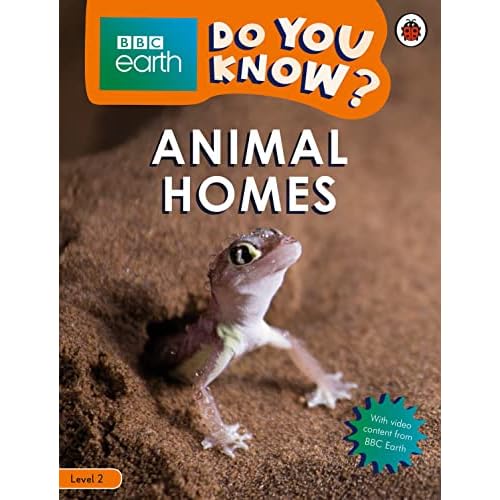 Do You Know? Level 2 – BBC Earth Animal Homes (BBC Earth Do You Know? Level 2)