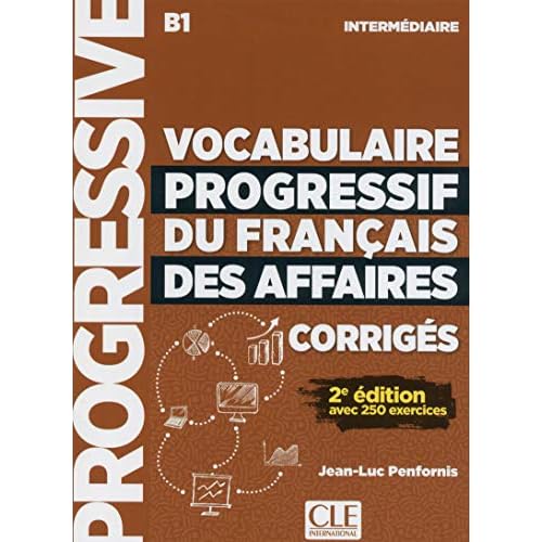 corrigés vocabulaire progressive du français des affaires niveau intermédiaire 2è édition