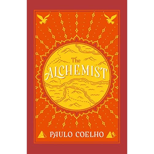 The Alchemist: A Fable About Following Your Dream