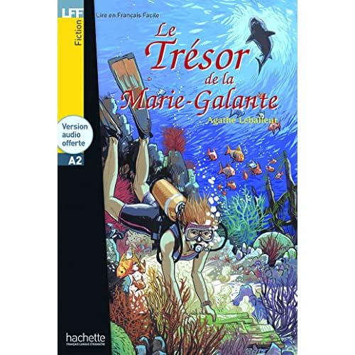 Le Tresor de La Marie-Galante + CD Audio (Leballeur) (Lire En Francais Facile) (French Edition)