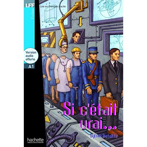 Si C'Etait Vrai + CD Audio (Bataille) (Lire En Francais Facile) (French Edition)