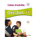 Décibel 2 niv.A2.1 - Cahier + CD mp3