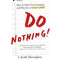 Do Nothing!